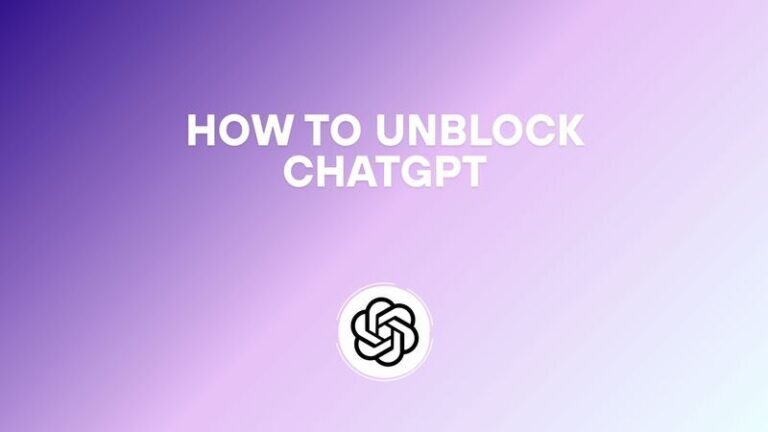 How to Unblock ChatGPT